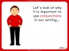 Conjunctions - Years 3 and 4 Teaching Resources (slide 8/27)